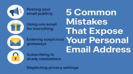 Is Your Email Address at Risk? 5 Common Mistakes You Might Be Making Online